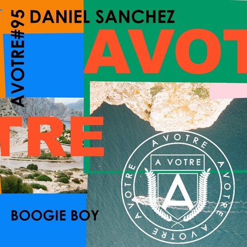 Daniel Sanchez - Boogie Boy [AVOTRE095]